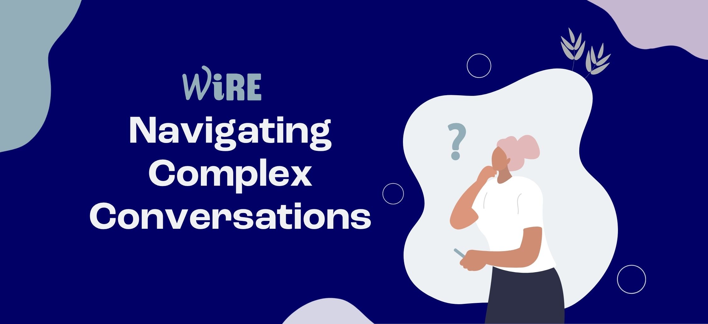 Navigating Complex Conversations (Business rate)